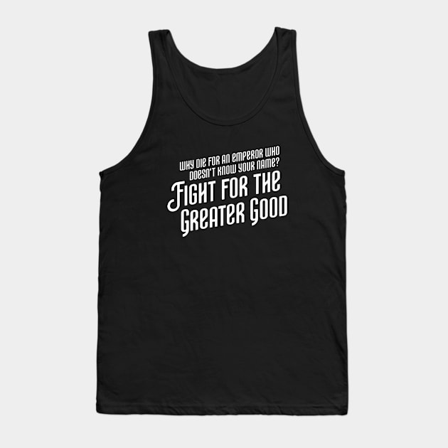 Fight For the Greater Good Wargaming Tank Top by pixeptional